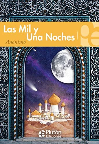 Las Mil y Una Noches (Colección Grandes Clásicos, Band 1)